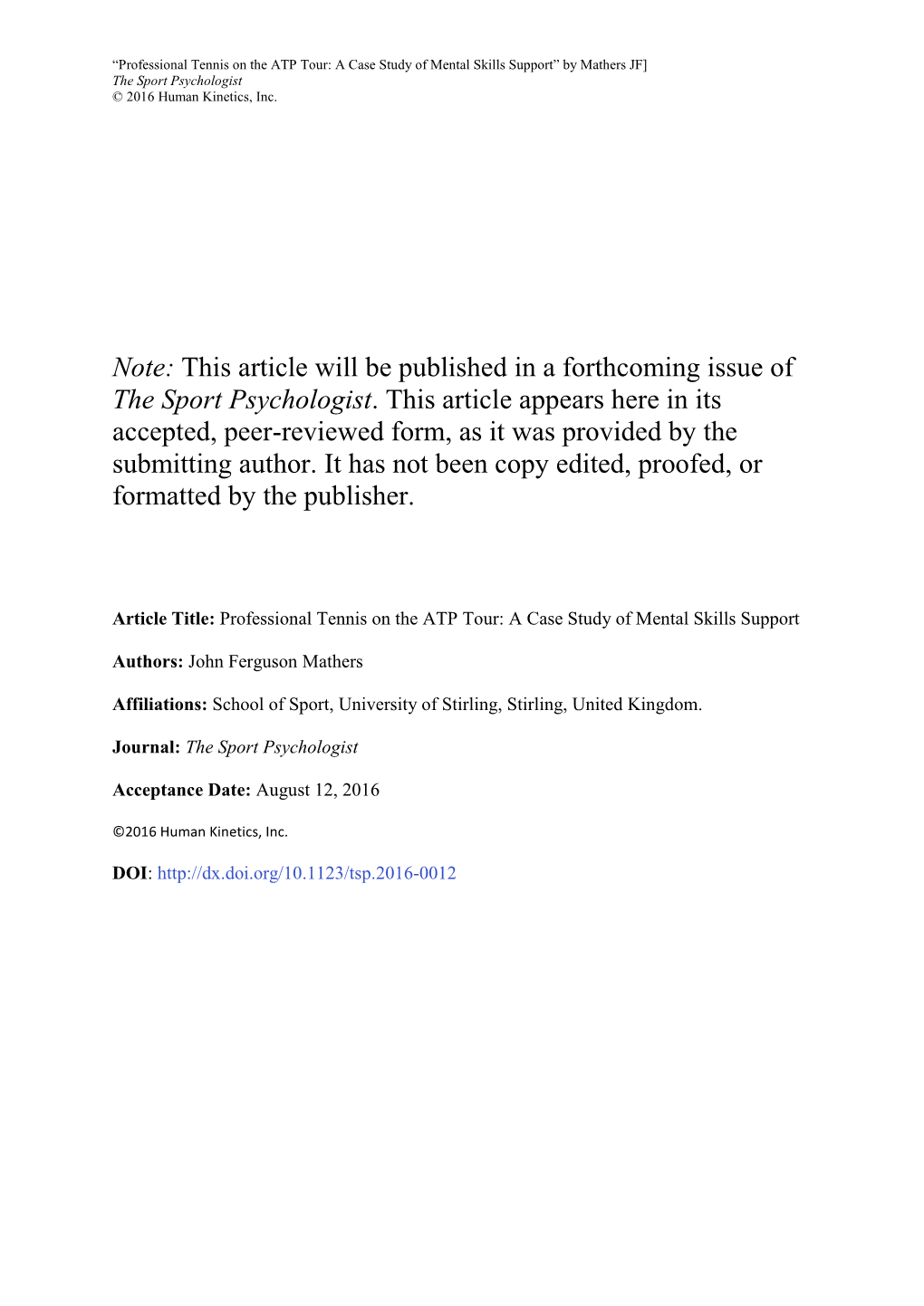 Professional Tennis on the ATP Tour: a Case Study of Mental Skills Support” by Mathers JF] the Sport Psychologist © 2016 Human Kinetics, Inc