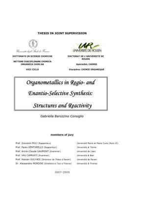 Organometallics in Regio Enantio-Selective Synthes