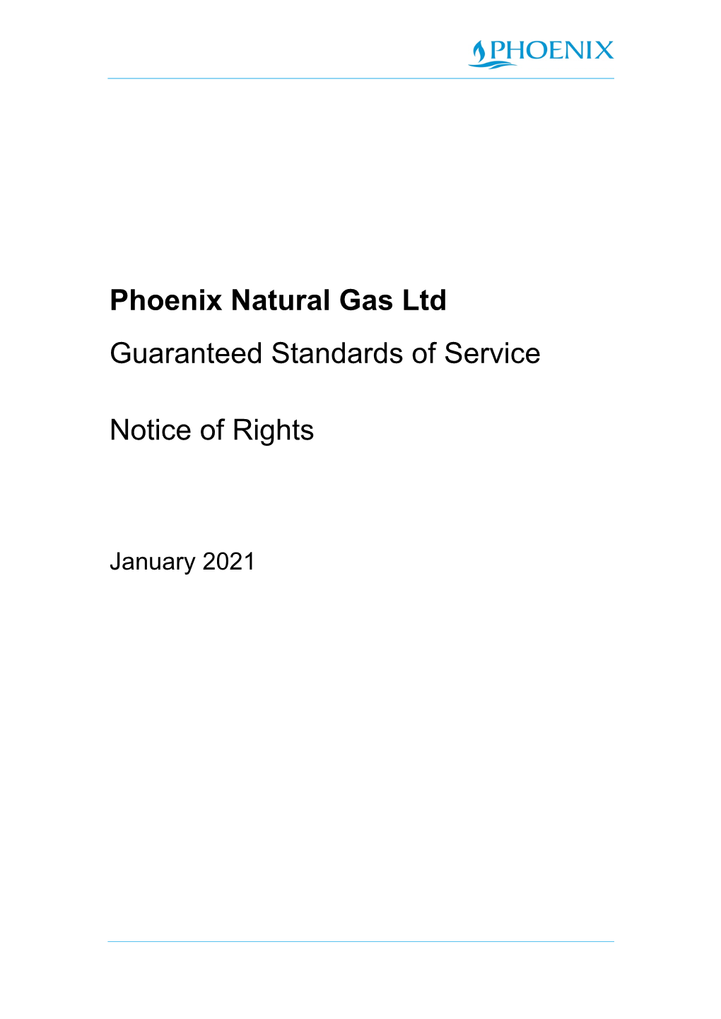 Phoenix Natural Gas Ltd Guaranteed Standards of Service Notice of Rights