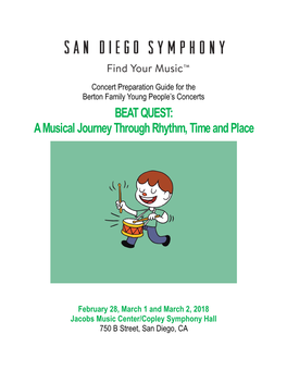 February 28, March 1 and March 2, 2018 Jacobs Music Center/Copley Symphony Hall 750 B Street, San Diego, CA