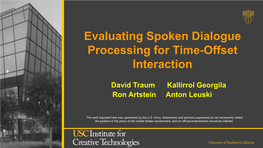 Evaluating Spoken Dialogue Processing for Time-Offset Interaction