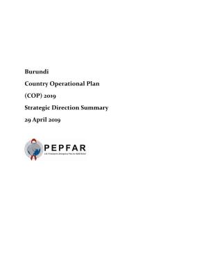Burundi Country Operational Plan (COP) 2019 Strategic Direction Summary 29 April 2019