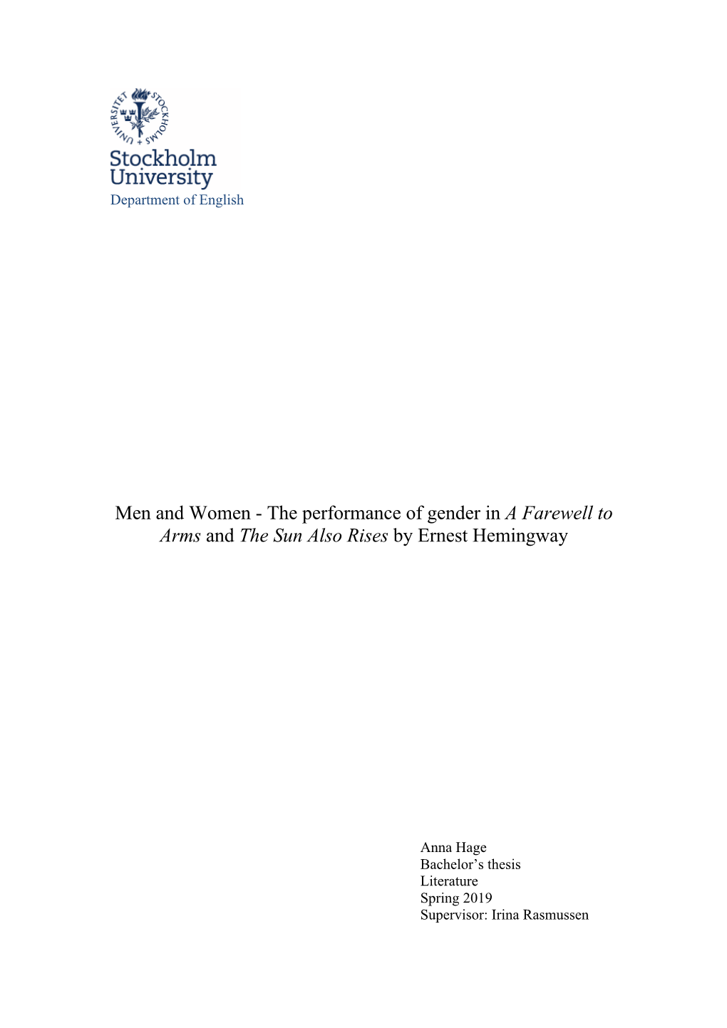 Men and Women - the Performance of Gender in a Farewell to Arms and the Sun Also Rises by Ernest Hemingway