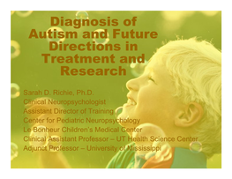 Diagnosis of Autism and Future Directions in Treatment and Research