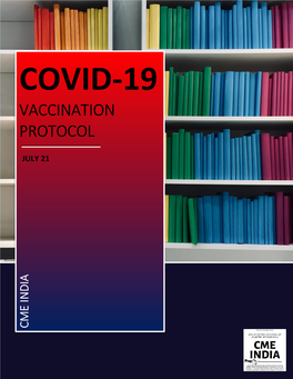 CME INDIA COVID-19 Vaccination Protocol 2021 July Updat