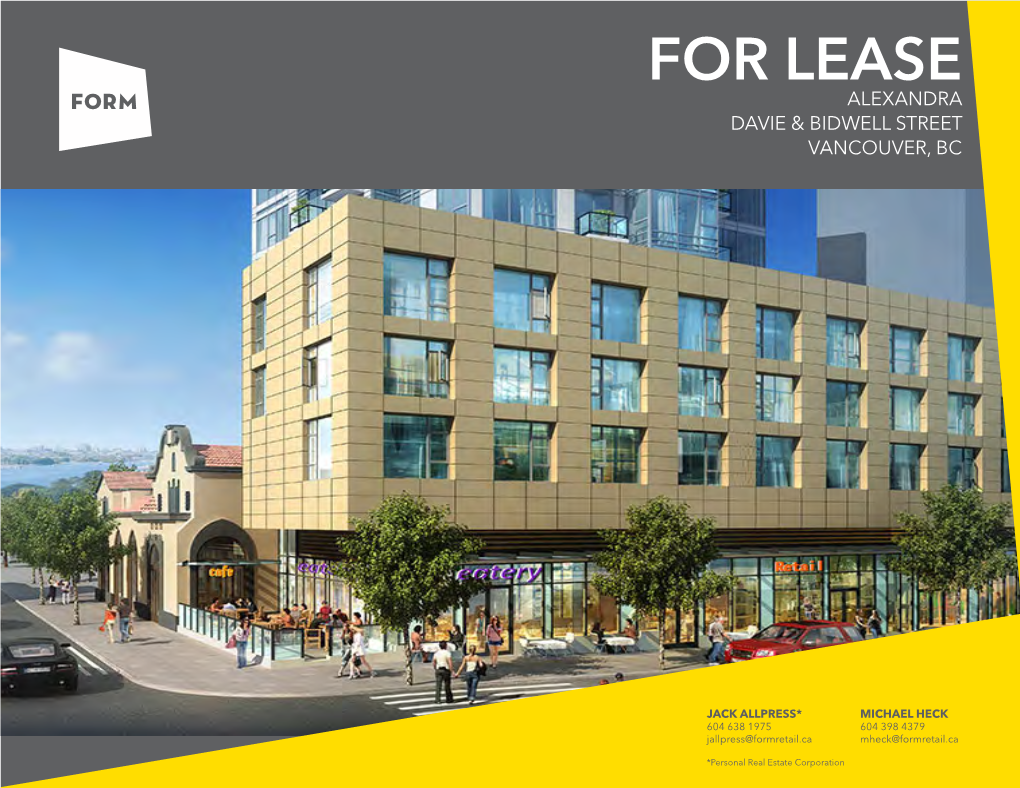 FOR LEASE Davie & Bidwell STREET for LEASEVANCOUVER, BC Alexandra Davie & Bidwell Street Vancouver, Bc