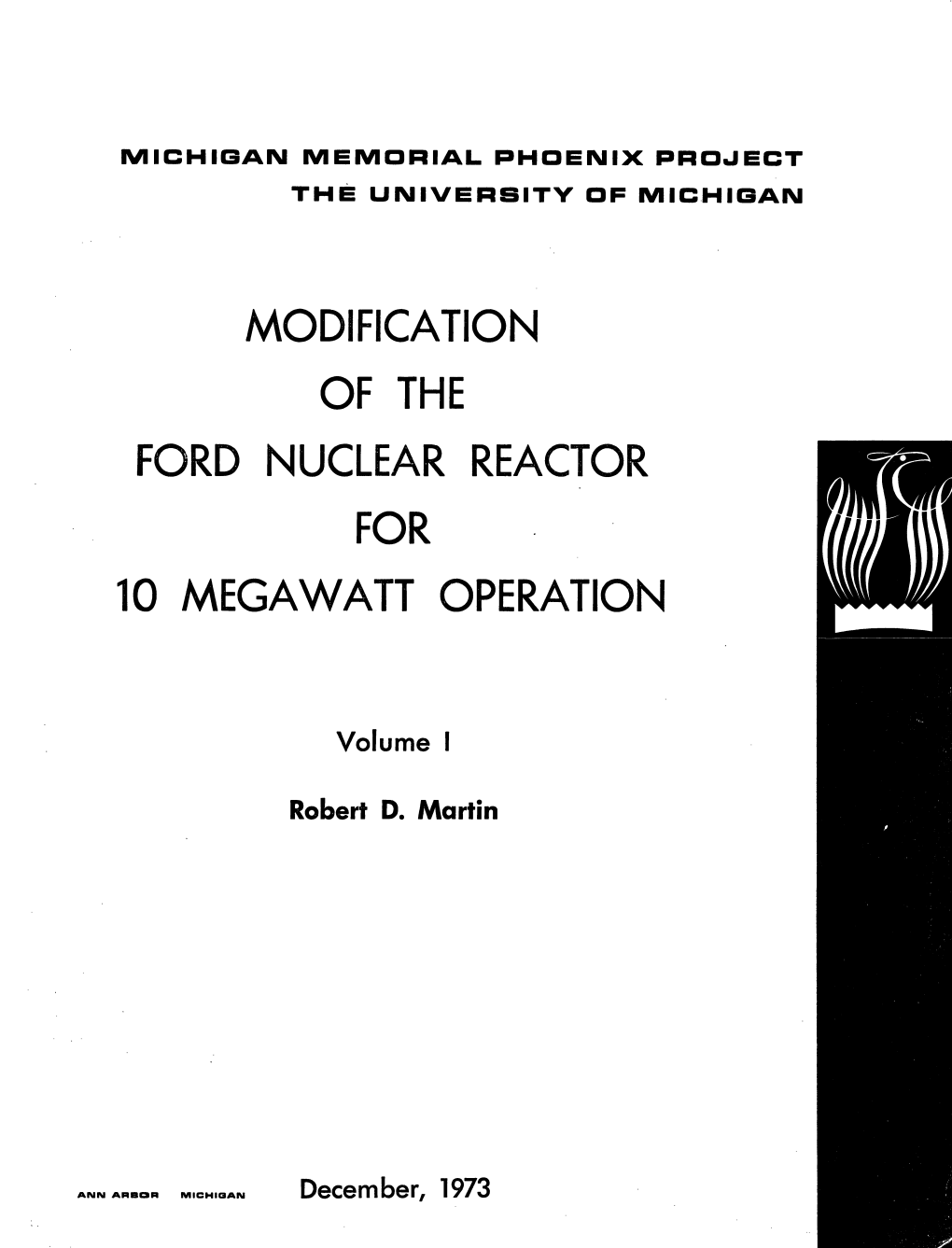 Modification of the Ford Nuclear Reactor for 10 Megawatt Operation