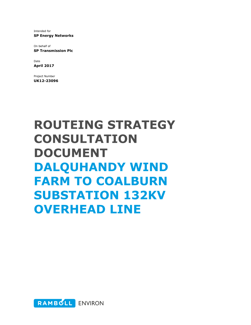 Routeing Strategy Consultation Document Dalquhandy Wind Farm to Coalburn Substation 132Kv Overhead Line