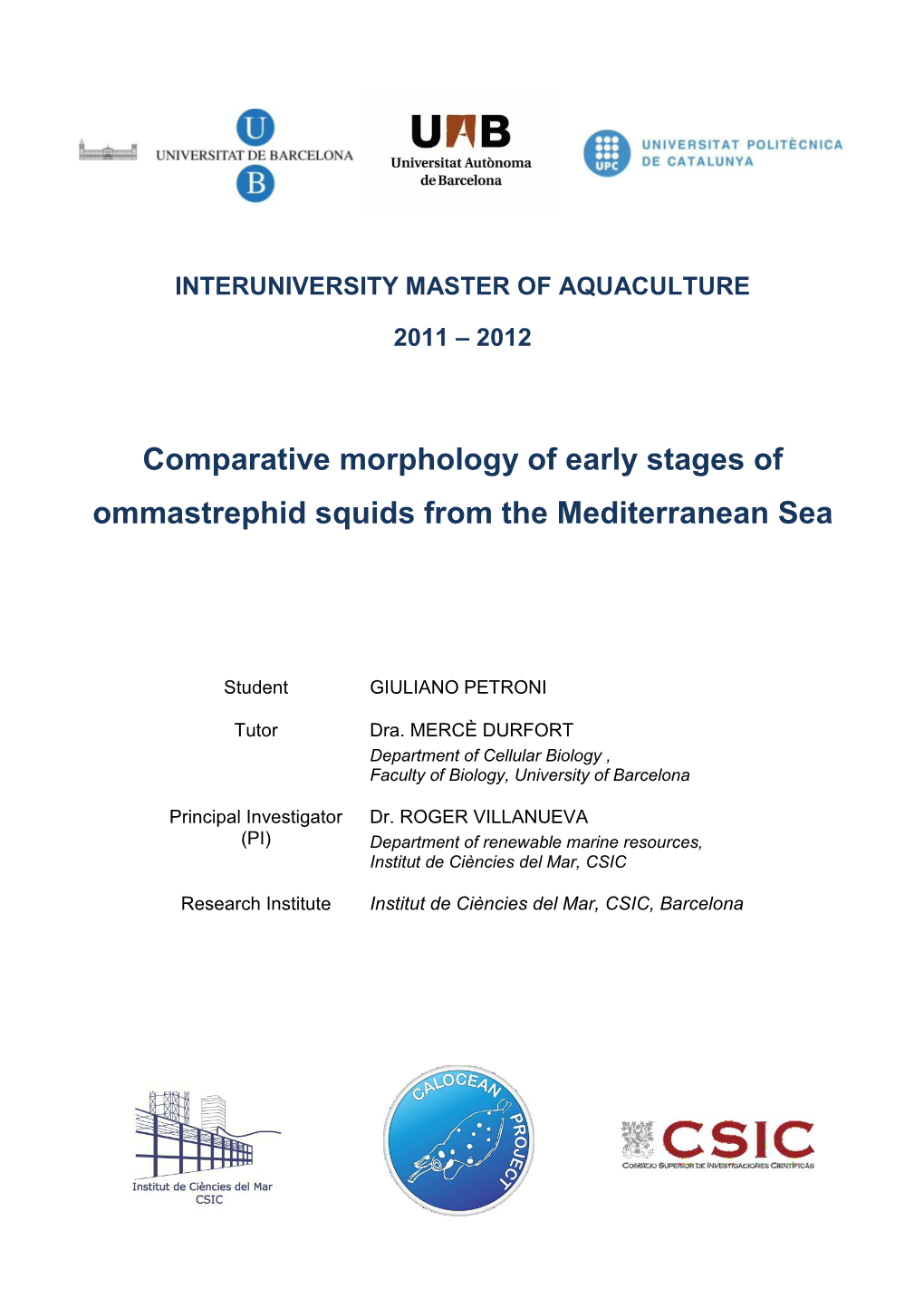 Comparative Morphology of Early Stages of Ommastrephid Squids from the Mediterranean Sea