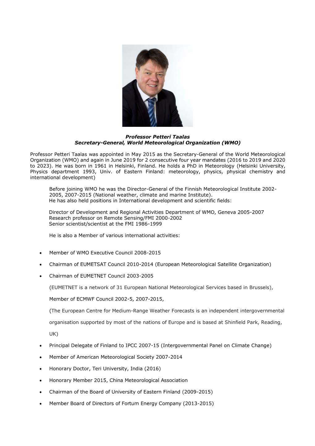 Professor Petteri Taalas Secretary-General, World Meteorological Organization (WMO)