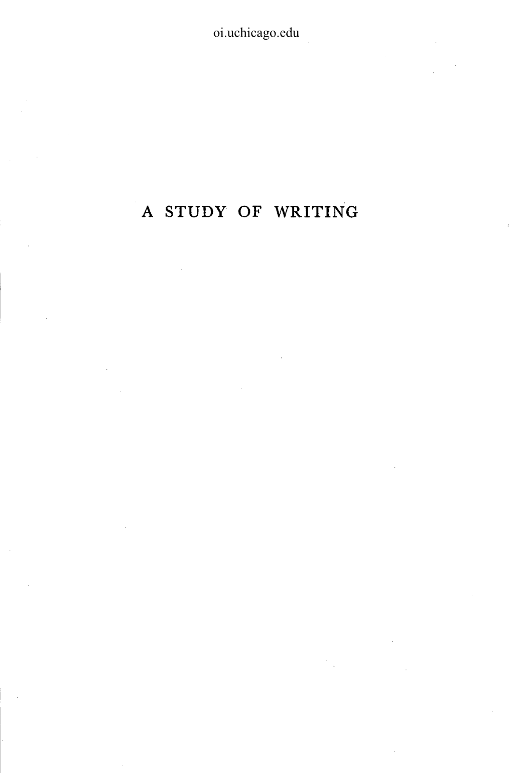 A STUDY of WRITING Oi.Uchicago.Edu Oi.Uchicago.Edu /MAAM^MA