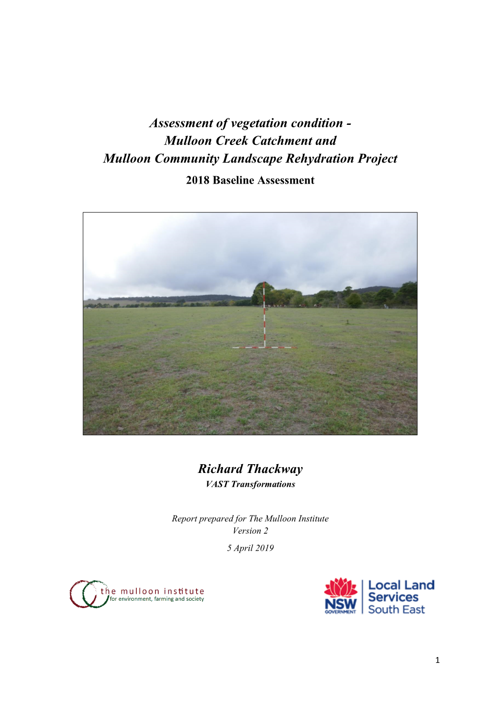 Assessment of Vegetation Condition - Mulloon Creek Catchment and Mulloon Community Landscape Rehydration Project 2018 Baseline Assessment