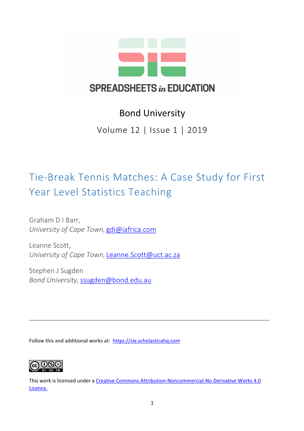 Tie-Break Tennis Matches: a Case Study for First Year Level Statistics Teaching