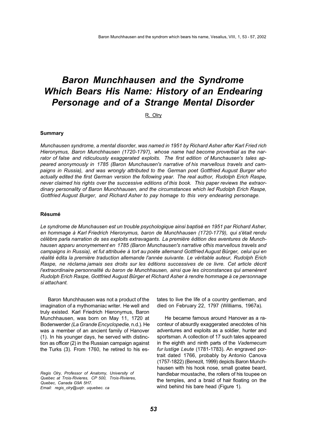 Baron Munchhausen and the Syndrome Which Bears His Name: History of an Endearing Personage and of a Strange Mental Disorder