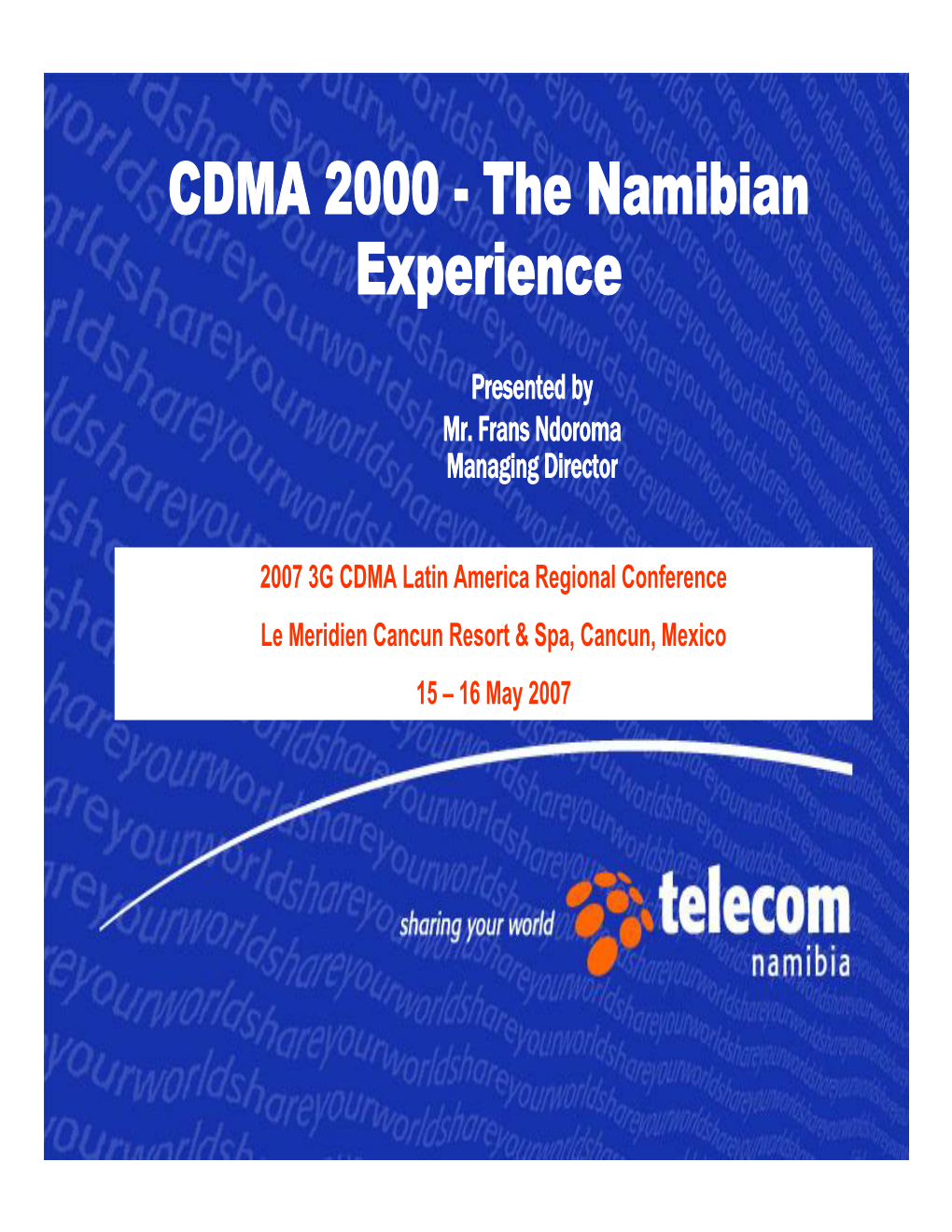 CDMA 2000 - the Namibian Experience