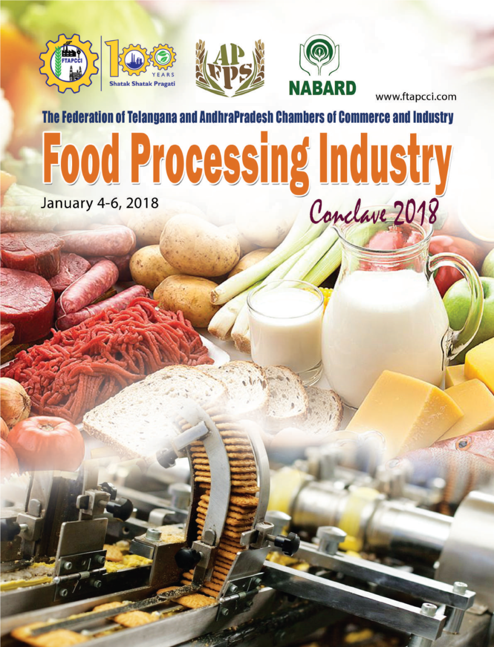 Food Processing Conclave 1 2 Food Processing Conclave | January 2018 FTAPCCI Food Processing Industry Conclave 2018 CONTENTS January 4Th , 5Th & 6Th - 2018