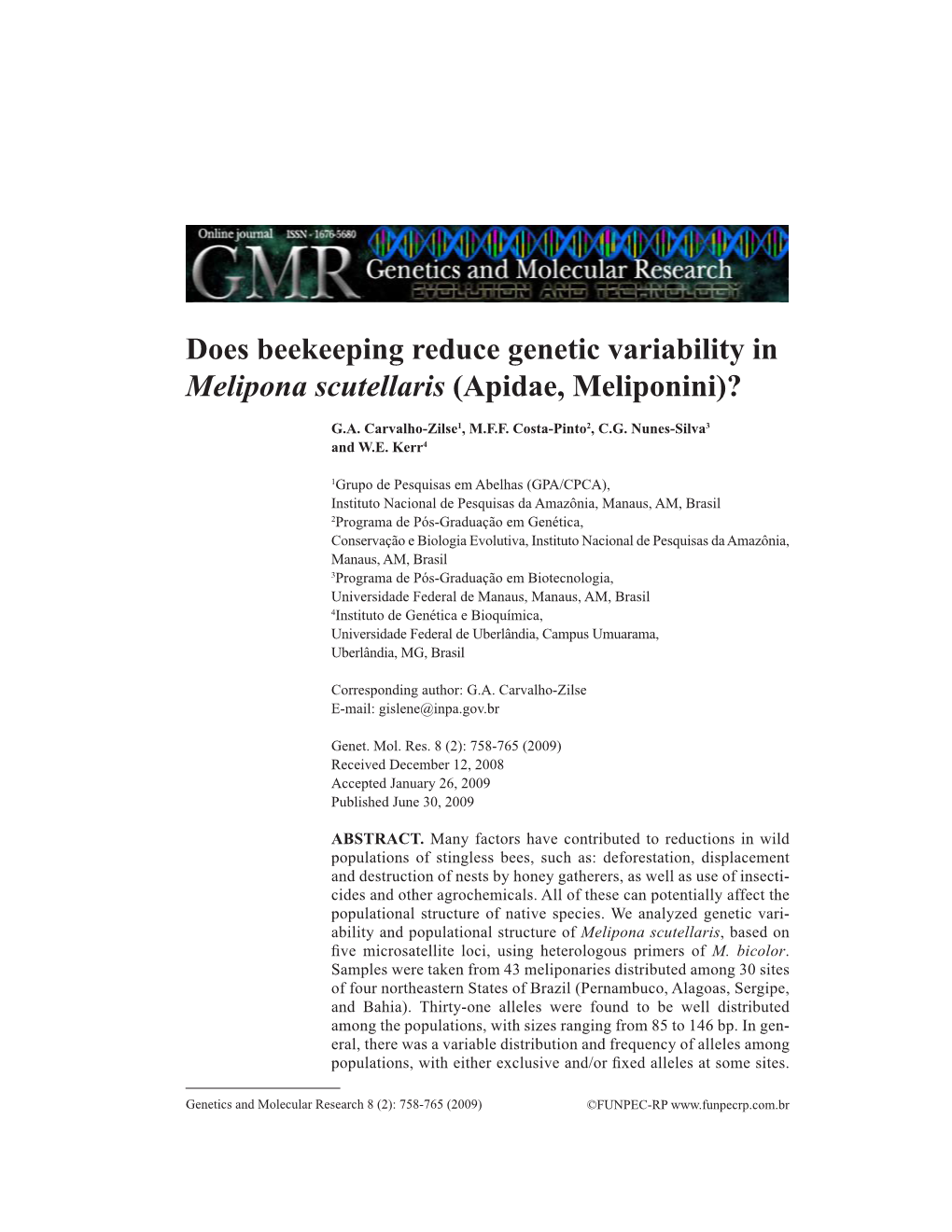 Does Beekeeping Reduce Genetic Variability in Melipona Scutellaris (Apidae, Meliponini)?