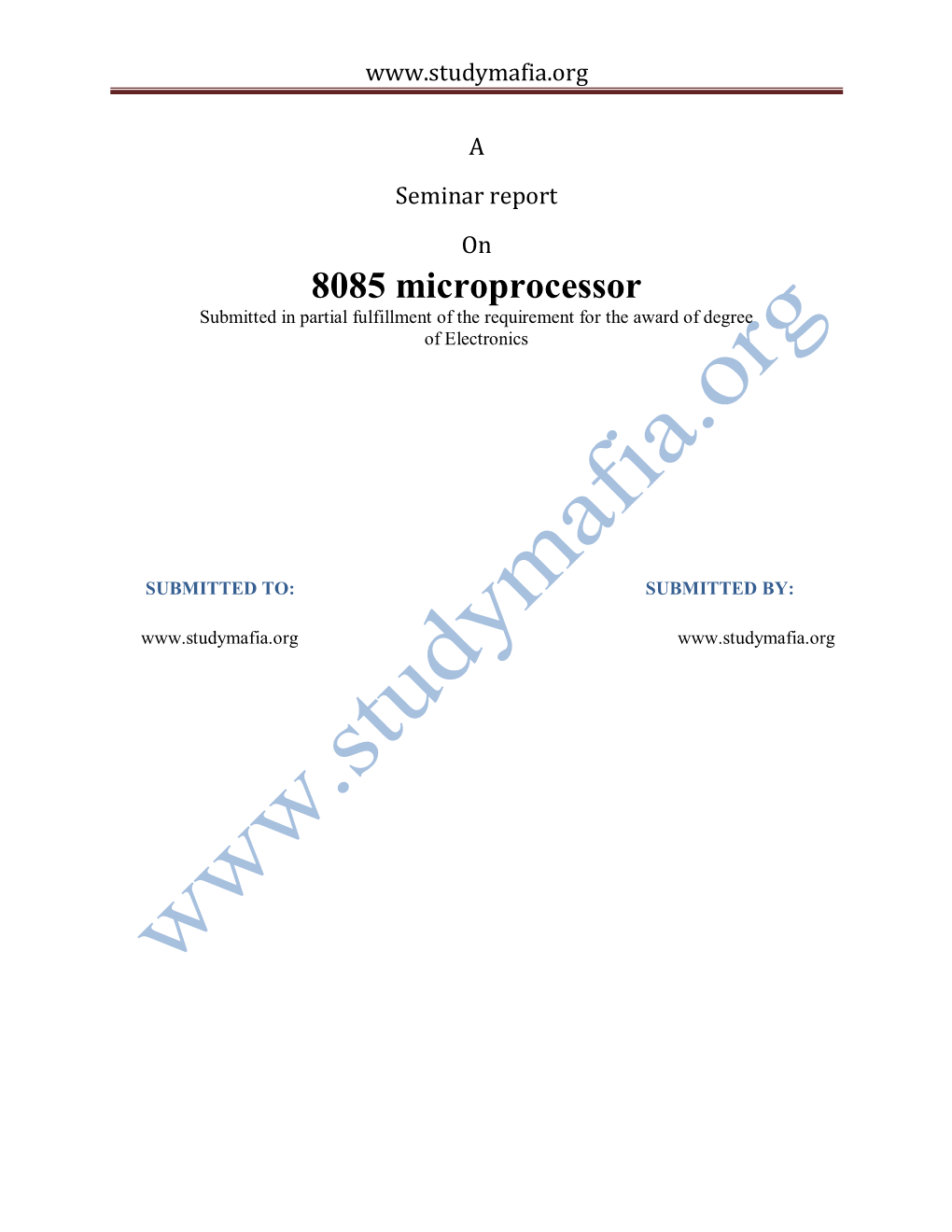 8085 Microprocessor Submitted in Partial Fulfillment of the Requirement for the Award of Degree of Electronics