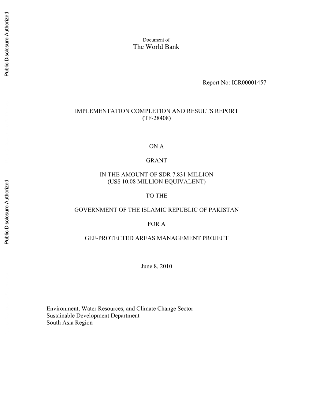 World Bank Documents • Project Appraisal Document • Aide-Memoires • Isrs • Quality Assurance Group Evaluation, 2006 • Audited Financial Reports