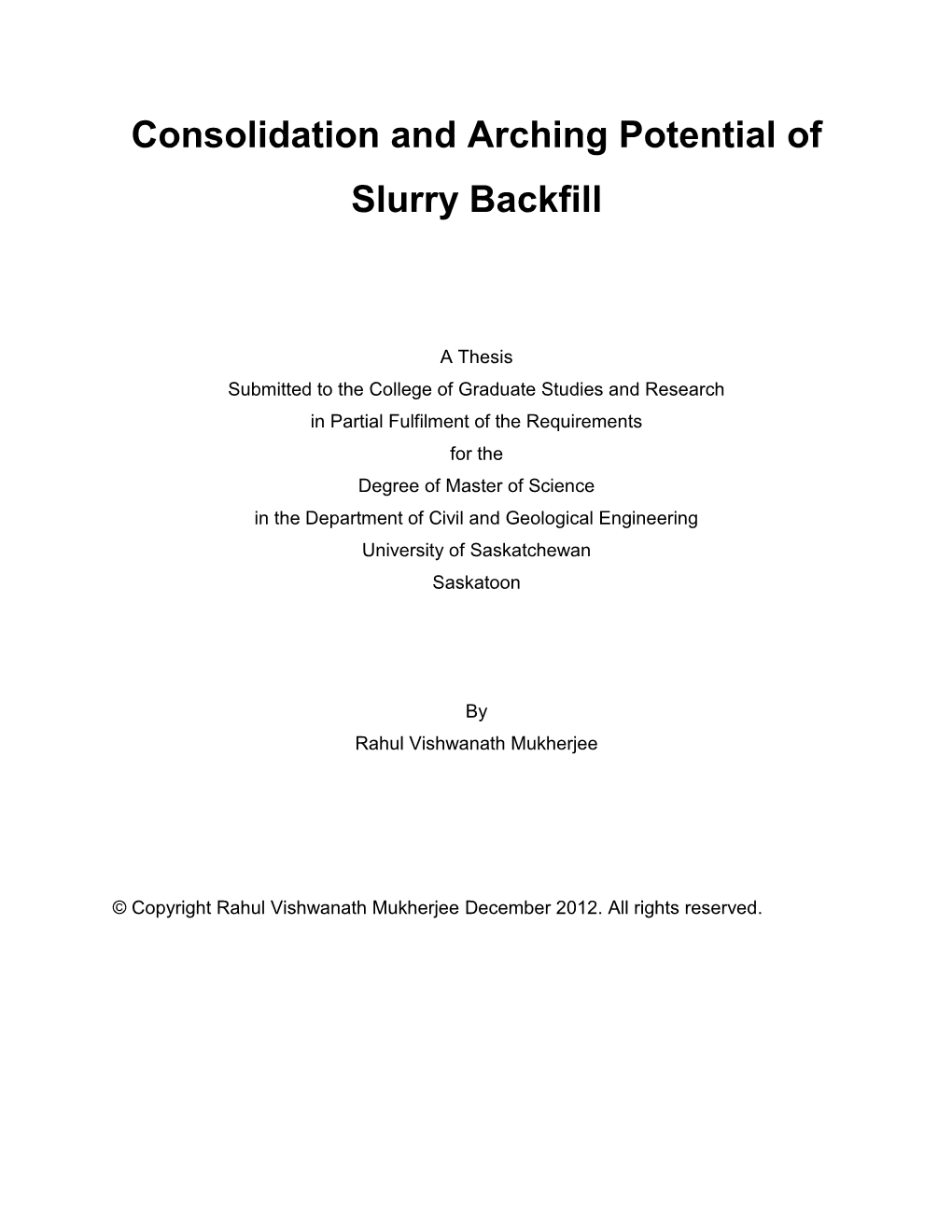 Consolidation and Arching Potential of Slurry Backfill