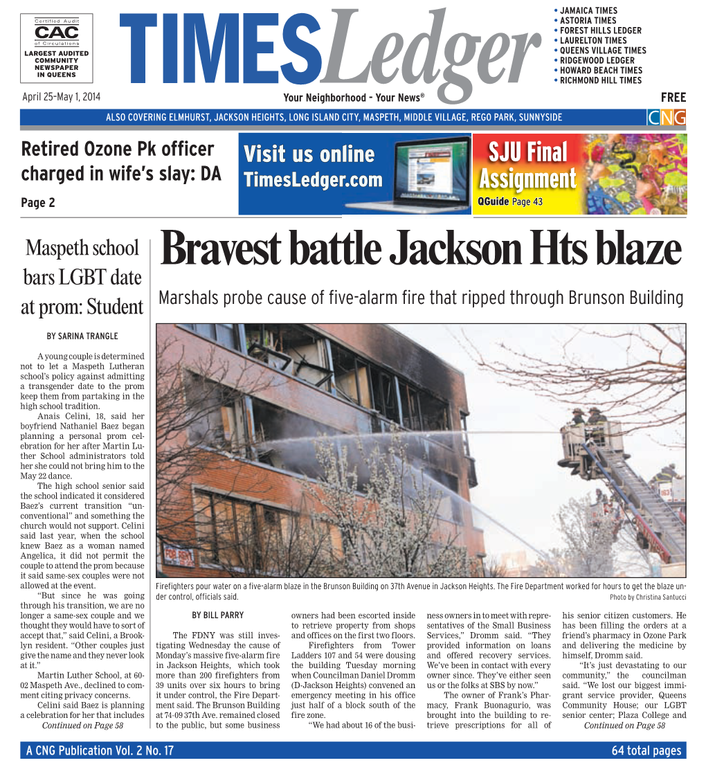 Bravest Battle Jackson Hts Blaze Bars LGBT Date at Prom: Student Marshals Probe Cause of ﬁ Ve-Alarm ﬁ Re That Ripped Through Brunson Building