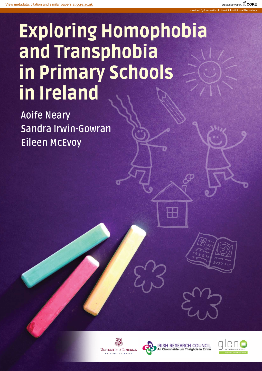 Exploring Homophobia and Transphobia in Primary Schools in Ireland Aoife Neary Sandra Irwin-Gowran Eileen Mcevoy Contents