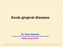7. Acut Gingival Diseases