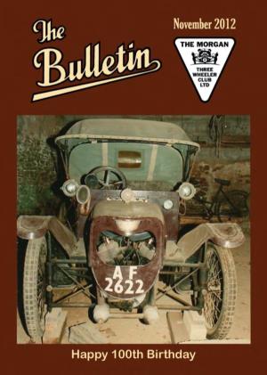THE BULLETIN the MONTHLY MAGAZINE of the MORGAN THREE-WHEELER CLUB Affiliated to the ACU and MSA: Non-Territorial CLUB WEBSITE