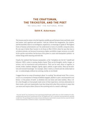 The Craftsman, the Trickster, and the Poet “Re-Souling” the Rational Mind