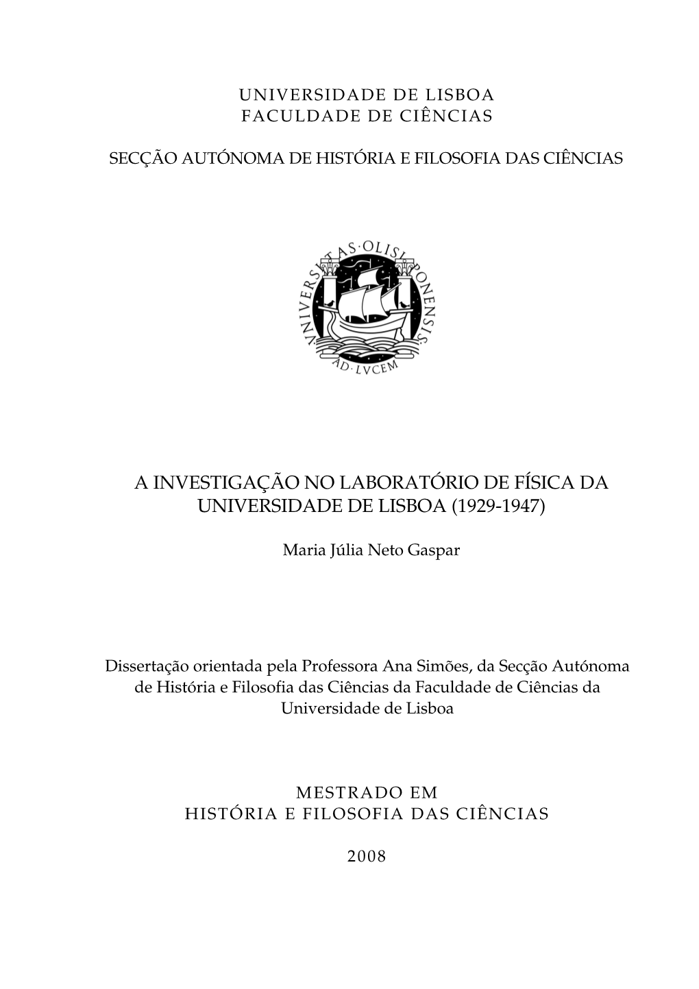 A Investigação No Laboratório De Física Da Universidade De Lisboa (1929-1947)