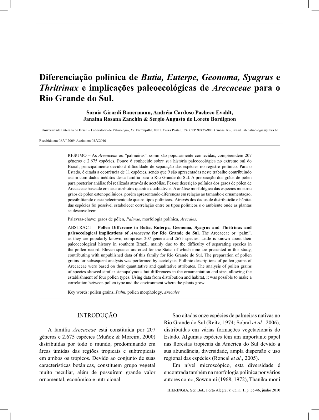 Diferenciação Polínica De Butia, Euterpe, Geonoma, Syagrus E Thritrinax E Implicações Paleoecológicas De Arecaceae Para O Rio Grande Do Sul