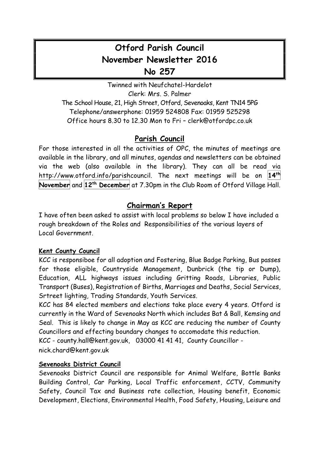 Otford Parish Council November Newsletter 2016 No 257 Twinned with Neufchatel-Hardelot Clerk: Mrs