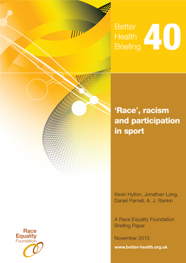 'Race', Racism and Participation in Sport Better Health Briefing 40