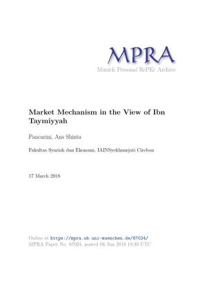 Market Mechanism in the View of Ibn Taymiyyah