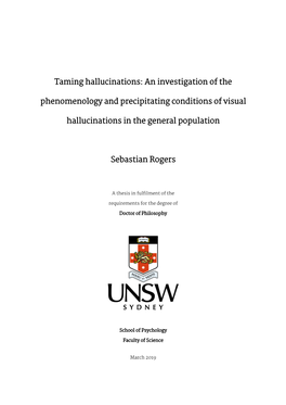 Taming Hallucinations: an Investigation of the Phenomenology and Precipitating Conditions of Visual