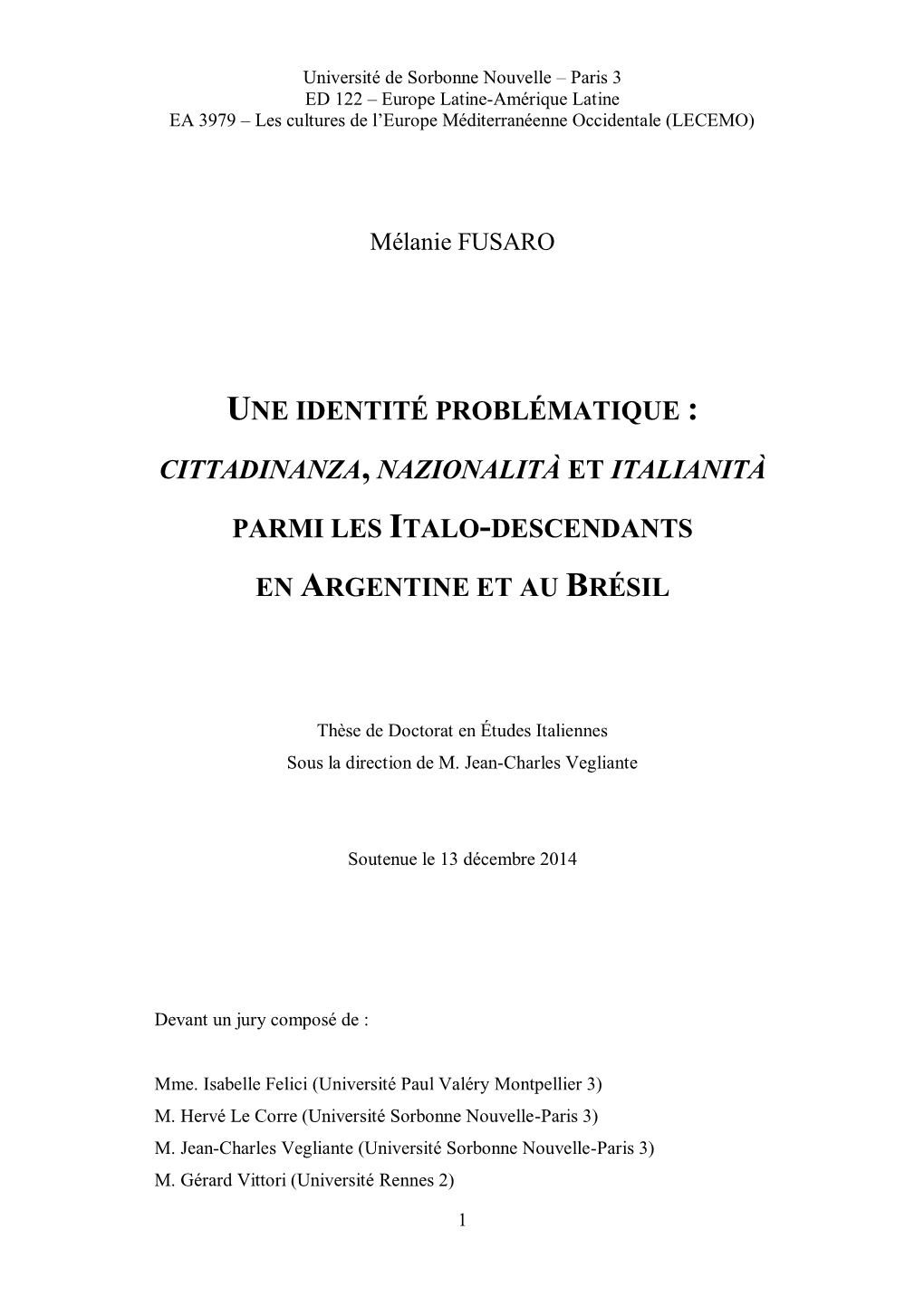 Cittadinanza, Nazionalità Et Italianità Parmi Les Italo-Descendants En Argentine Et Au Brésil