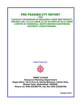 Pre-Feasibility Report for Capacity Expansion of Bailadila Iron Ore Project, Deposit No: 14/11C from 12 to 20 Mtpa of M/S
