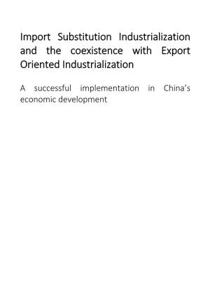 Import Substitution Industrialization and the Coexistence with Export Oriented Industrialization