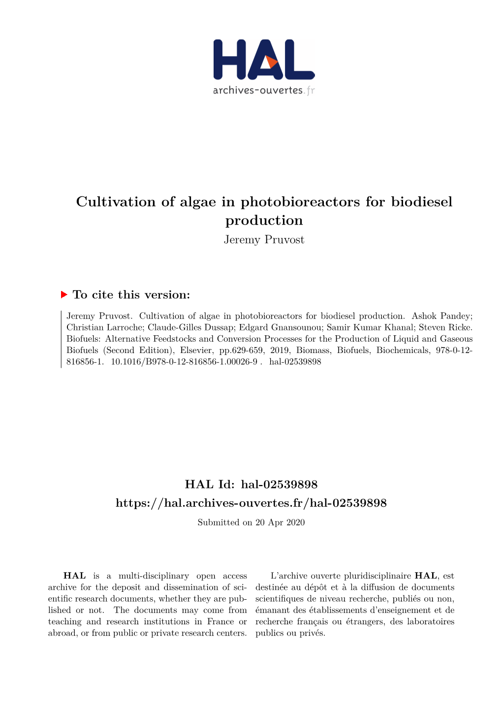 Cultivation of Algae in Photobioreactors for Biodiesel Production Jeremy Pruvost