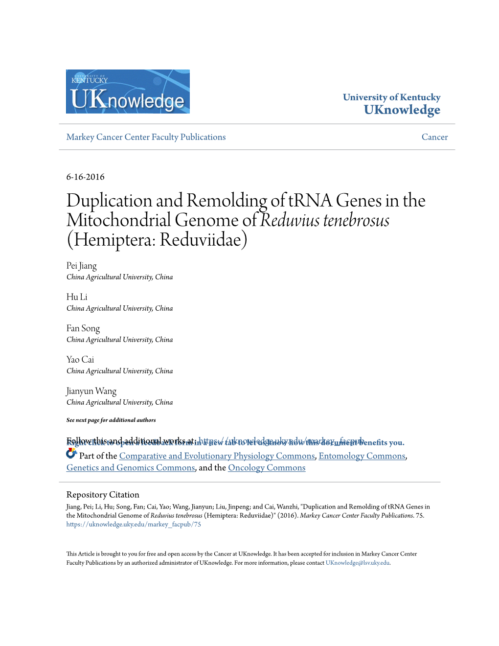 Duplication and Remolding of Trna Genes in the Mitochondrial Genome of Reduvius Tenebrosus (Hemiptera: Reduviidae) Pei Jiang China Agricultural University, China