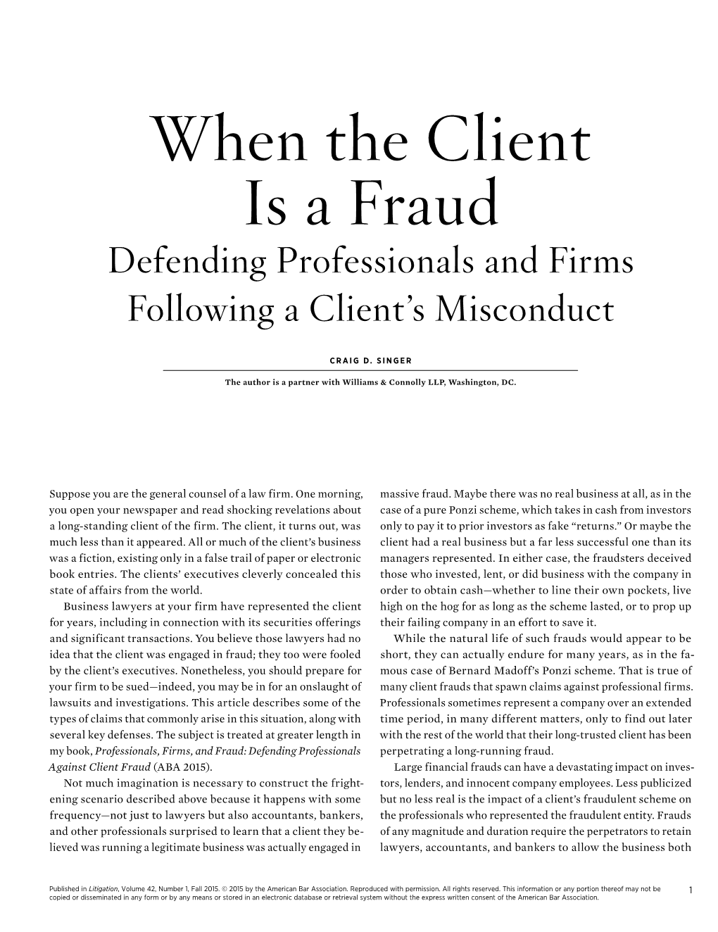 When the Client Is a Fraud Defending Professionals and Firms Following a Client’S Misconduct