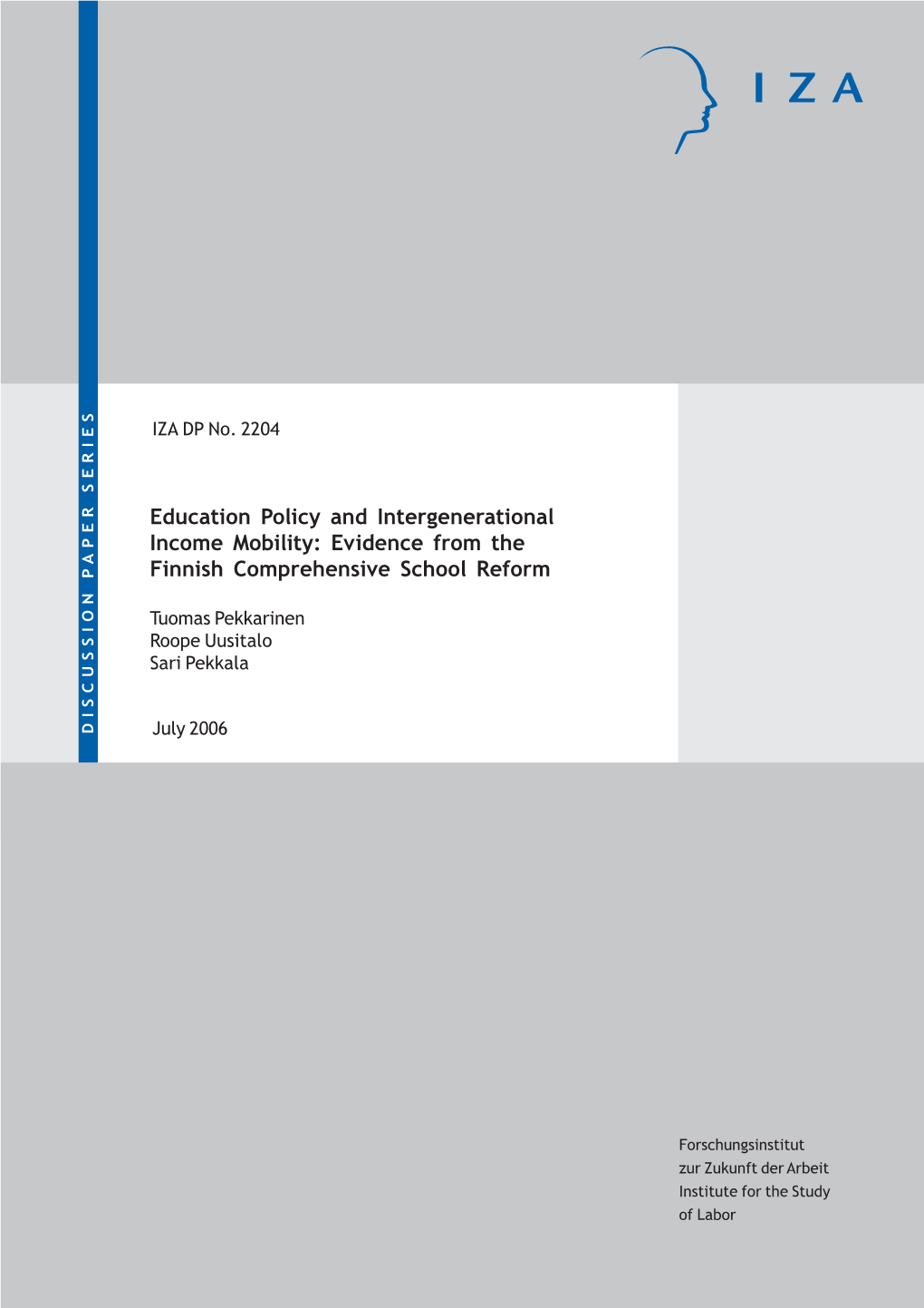 Education Policy and Intergenerational Income Mobility: Evidence from the Finnish Comprehensive School Reform
