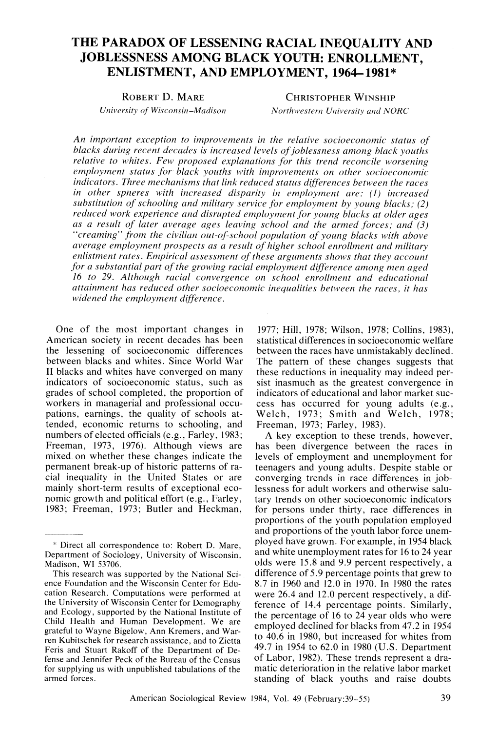 The Paradox of Lessening Racial Inequality and Joblessness Among Black Youth: Enrollment, Enlistment, and Employment, 1964-1981*