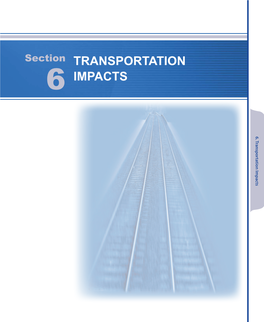 6.0 Transportation Impacts This Section Describes the Transportation Impacts Expected with the No‐Build and Build Alternatives