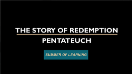 The Story of Redemption Pentateuch