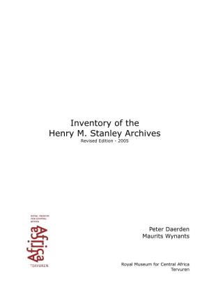 Inventory of the Henry M. Stanley Archives Revised Edition - 2005