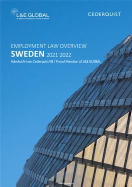 Employment Law Overview Sweden 2021-2022 Advokatfirman Cederquist KB / Proud Member of L&E GLOBAL