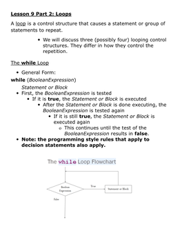 Lesson 9 Part 2: Loops a Loop Is a Control Structure That Causes A