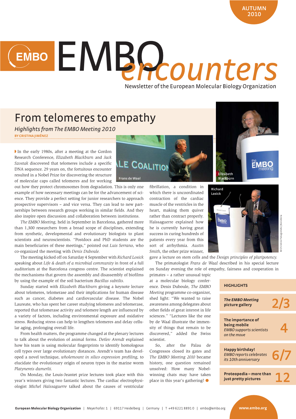 From Telomeres to Empathy Highlights from the EMBO Meeting 2010 by CRISTINA JIMÉNEZ