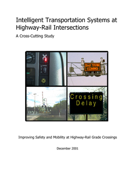 Intelligent Transportation Systems at Highway-Rail Intersections a Cross-Cutting Study